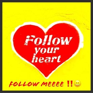 Follow your heart ❤️